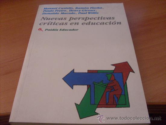 Libri di seconda mano: NUEVAS PERSPECTIVAS CRITICAS EN LA EDUCACION (LB50)