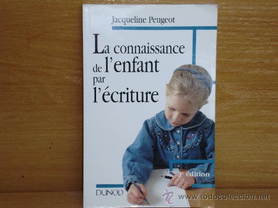 Libros de segunda mano: CONOCIMIENTO DEL NI&Ntilde;O POR LA ESCRITURA -  Jacqueline Peugeot.