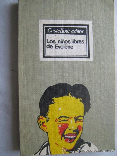 Libros de segunda mano: LOS NI&Ntilde;OS LIBRES DE EVOL&Egrave;NE. 1977 - Foto 1