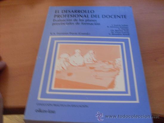 Libri di seconda mano: EL DESARROLLO PROFESIONAL DEL DOCENTE. PRIMERA EDICION 1997 (LB49)