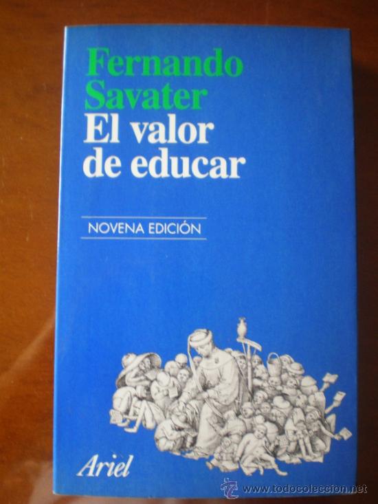 Libros de segunda mano: EL VALOR DE EDUCAR - FERNANDO SAVATER - Foto 1