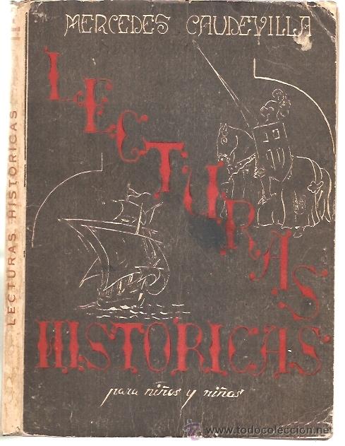 Gebrauchte B&uuml;cher: Lecturas historicas para ni&ntilde;os y ni&ntilde;as / Mercedes Caudevilla. Ed. 1951