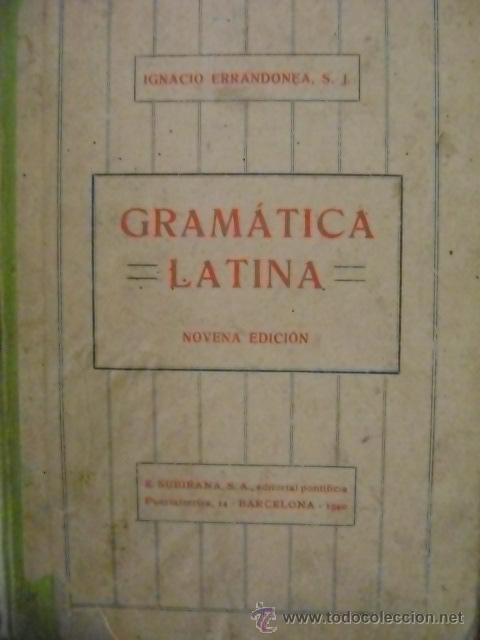 Libros de segunda mano: Ignacio Errandonea. Gram&aacute;tica latina. 9&ordf; edici&oacute;n, 1940. - Foto 1