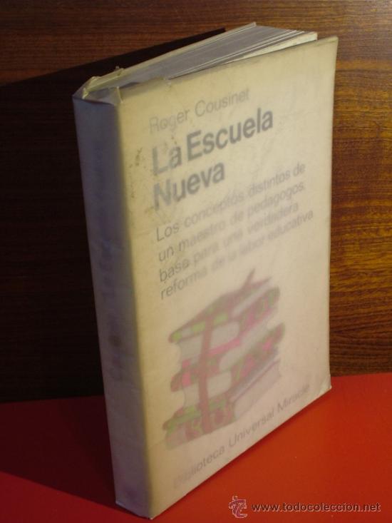 Libros de segunda mano: la nueva escuela. cousinet,roger.cousinet ed REF( PEDAGOG&Iacute;A BS1)