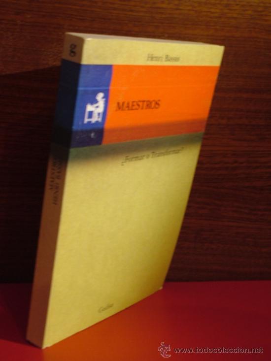 Libros de segunda mano: maestros &iquest;FORMAR O TRANSFORMAR? bassis,henri gedisa ed. REF( PEDAGOG&Iacute;A BS1)