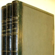 Libros de segunda mano: 1876 LA EDUCACION DE LA MUJER - SOCIEDAD MEDICINA FAMILIA COSTUMBRES - 3 TOMOS