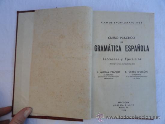 Libros de segunda mano: LIBRO - GRAM&Aacute;TICA ESPA&Ntilde;OLA -. A&Ntilde;O 1954. - Foto 1