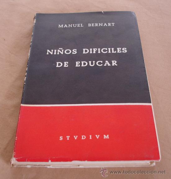 Libros de segunda mano: NI&Ntilde;OS DIFICILES DE EDUCAR, MANUEL BERNART. - Foto 1