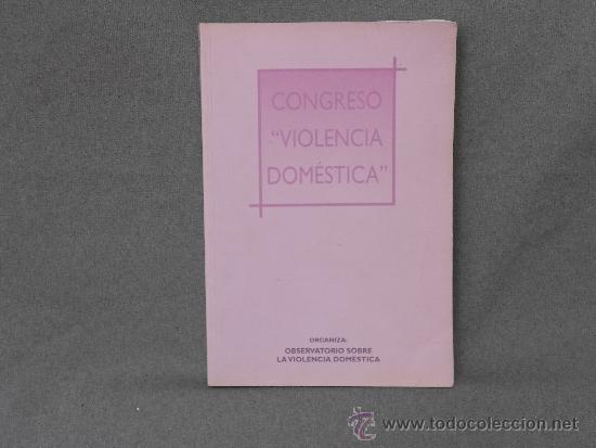 Libros de segunda mano: CONGRESO DE VIOLENCIA DOMESTICA 2004 - Foto 1