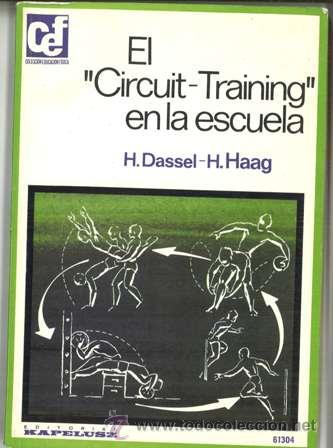 Libri di seconda mano: El &rdquo;Circuit - Training&rdquo; en la escuela, H. Dassel, H. Haag