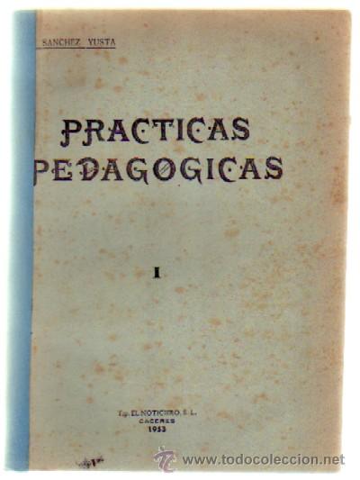 Libri di seconda mano: PRACTICAS PEDAGOGICAS (INSTRUCCIONES Y COMENTARIOS) (A-PED-509)