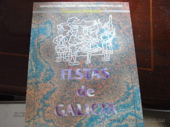 Libros de segunda mano: Fiestas de Galicia. Propostas did&aacute;cticas. - Foto 1