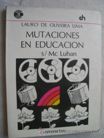 Libri di seconda mano: MUTACIONES EN EDUCACI&Oacute;N. DE OLIVEIRA LIMA, Lauro. 1976