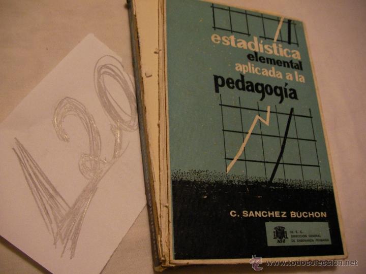 Libros de segunda mano: ANTIGUO LIBRO ESTADISTICA ELEMENTAL APLICADA A LA PEDAGOGIA - Foto 1