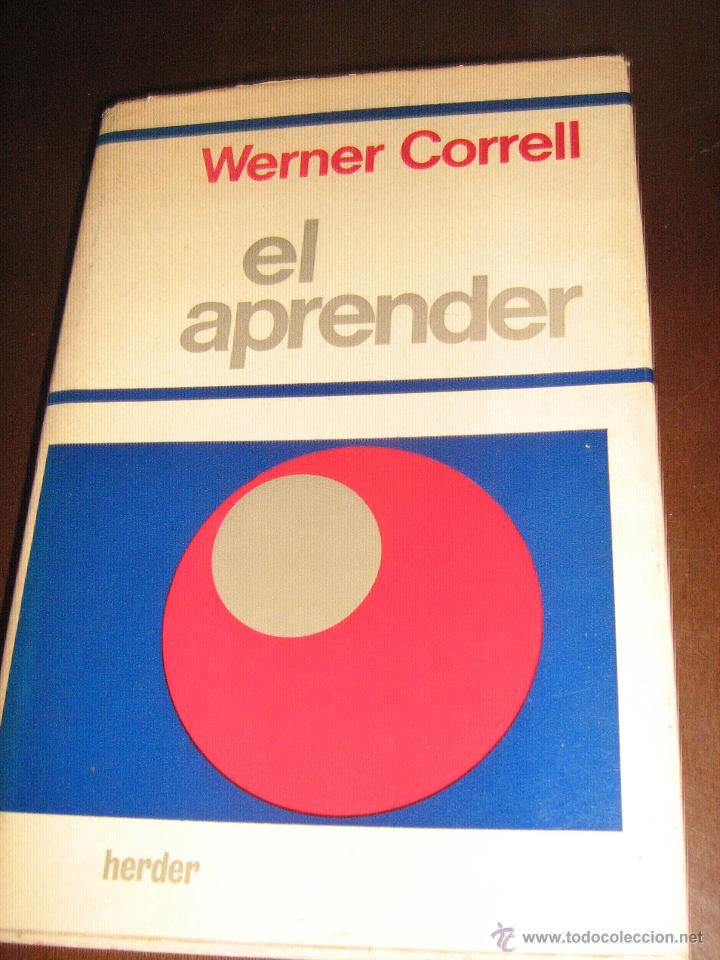 Libros de segunda mano: EL APRENDER - WERNER CORRELL - EDITORIAL HERDER 1969 - Foto 1