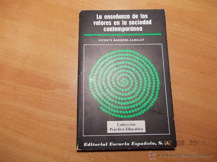 Libros de segunda mano: La ense&ntilde;anza de los valores ... - Foto 1