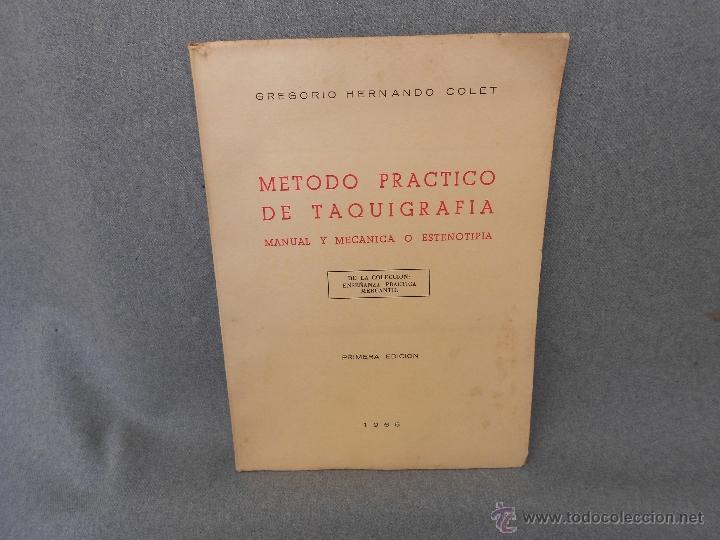 Libros de segunda mano: METODO PRACTICO DE TAQUIGRAFIA 1&ordf; EDICION - Foto 1