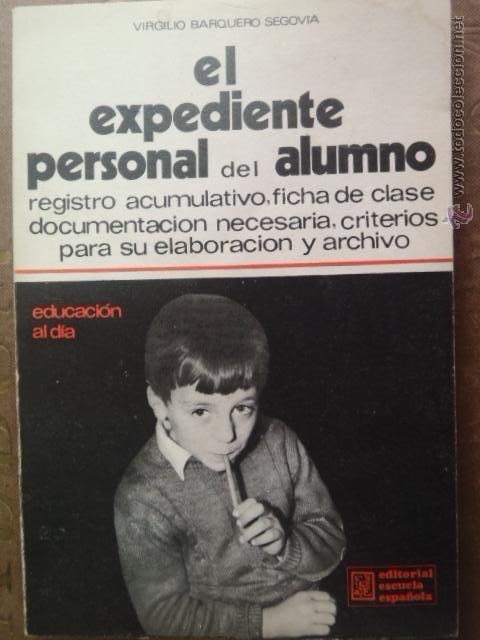 Libros de segunda mano: LIBRO EL EXPEDIENTE PERSONAL DEL ALUMNO - Foto 1