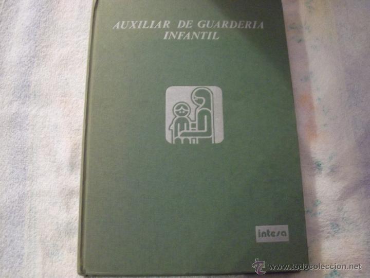 Libri di seconda mano: AUXILIAR DE GUARDERIA INFANTIL - CURSO COMPLETO - INTESA 1984 - 236 PAG. - TAPA DURA