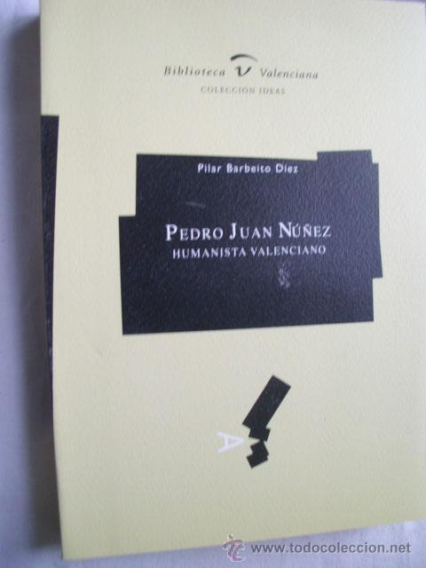 Gebrauchte B&uuml;cher: PEDRO JUAN N&Uacute;&Ntilde;EZ.  BARBEITO D&Iacute;EZ, Pilar. 2000