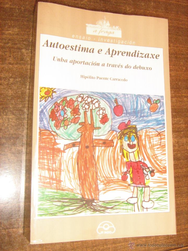 Gebrauchte B&uuml;cher: AUTOESTIMA E APRENDIZAXE  UNHA APORTACION A TRAVES DO DEBUXO - PUENTE CARRACEDO - IR INDO EDICIONS