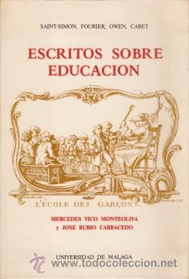 Gebrauchte B&uuml;cher: ESCRITOS SOBRE EDUCACI&Oacute;N Los socialistas ut&oacute;picos y la educaci&oacute;n - Vico, M. & Rubio, J.