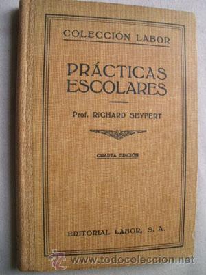 Libros de segunda mano: PR&Aacute;CTICAS ESCOLARES.  SEYFERT, Richard. 1945 - Foto 1