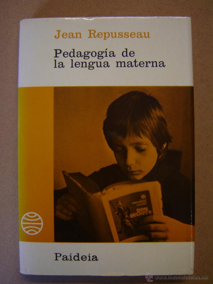Libros de segunda mano: Pedagogía de la lengua materna - Jean Repusseau