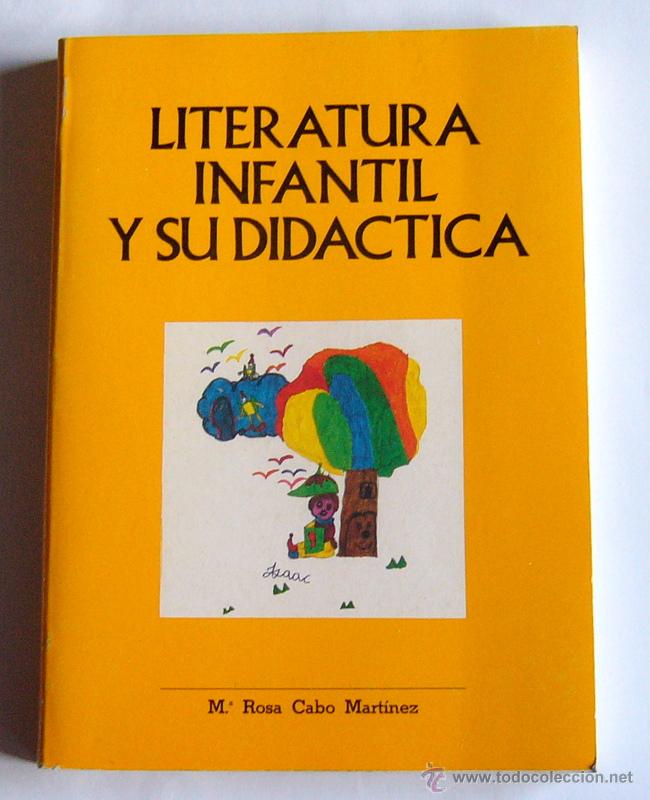 Second hand books: LITERATURA INFANTIL Y SU DIDACTICA - MARIA ROSA CABO MARTINEZ