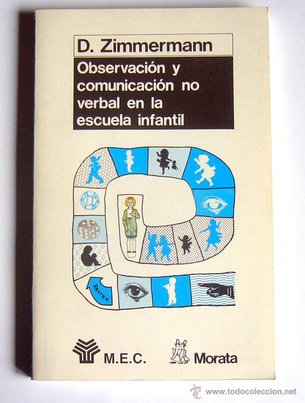 Second hand books: OBSERVACION Y COMUNICACION NO VERBAL EN LA ESCUELA INFANTIL - D. ZIMMERMANN