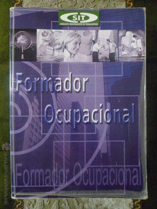 Libros de segunda mano: FORMADOR OCUPACIONAL. SINDICATO INDEPENDIENTE DE TRABAJADORES