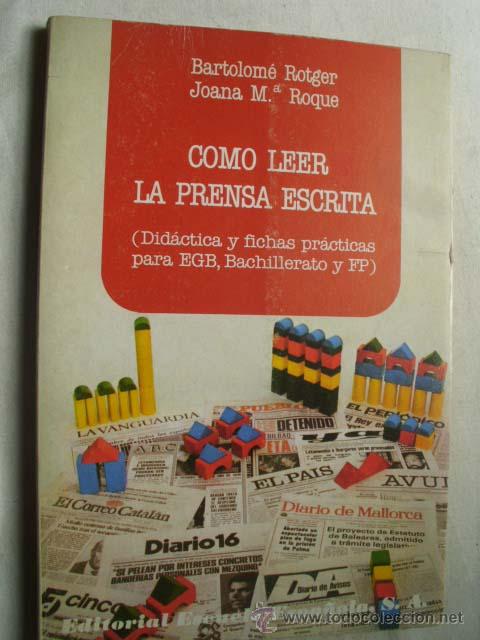 Gebrauchte B&uuml;cher: C&Oacute;MO LEER LA PRENSA ESCRITA. ROTGER, Bartolom&eacute; y ROQUE, Joana M&ordf;. 1982