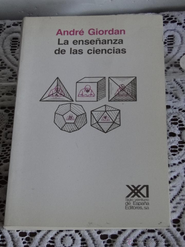 Libros de segunda mano: LA ENSE&Ntilde;ANZA DE LAS CIENCIAS.---GIORDAN, Andre. - Foto 1
