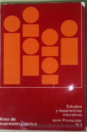 Gebrauchte B&uuml;cher: Estudios y experiencias educativas, serie preescolar, n&ordm; 3, Area de expresi&oacute;n pl&aacute;stica