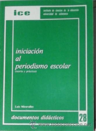 Gebrauchte B&uuml;cher: Iniciaci&oacute;n al periodismo escolar, Luis Miravallaes