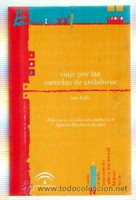 Gebrauchte B&uuml;cher: VIAJE POR LAS ESCUELAS DE ANDALUCIA. COLECCI&Oacute;N ESCUELA XXI.           PG-082