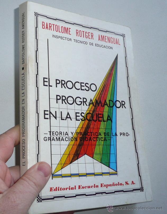 Libros de segunda mano: El proceso programador en la escuela (programaci&oacute;n did&aacute;ctica) - Bartolom&eacute; Rotger Amengual (1979) - Foto 1