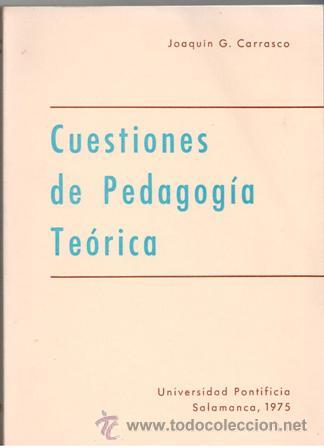 Gebrauchte B&uuml;cher: Cuestiones de Pedagog&iacute;a te&oacute;rica, Joaqu&iacute;n G. Carrasco
