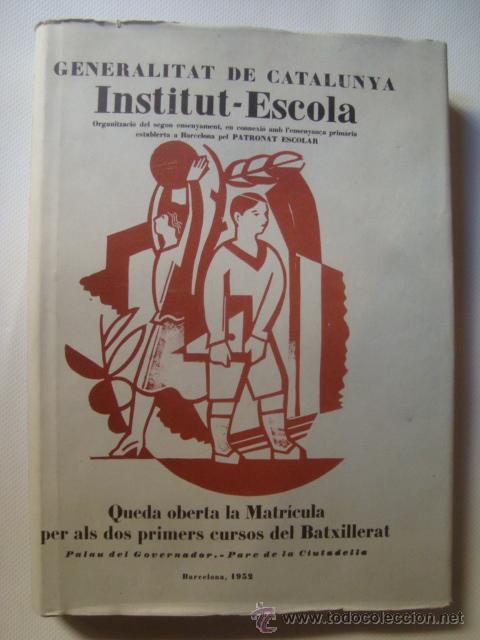 Libri di seconda mano: INSTITUT-ESCOLA. PATRONAT ESCOLAR (GENERALITAT CATALUNYA, 1977) FACS&Iacute;MIL BUTLLET&Iacute; ANYS 30.