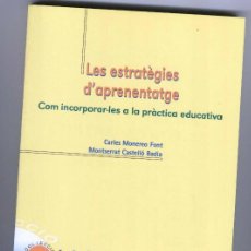 Libros de segunda mano: LES ESTRATEGIES D'APRENENTATGE, COM INCORPORAR-LES A LA PRACTICA EDUCATIVA