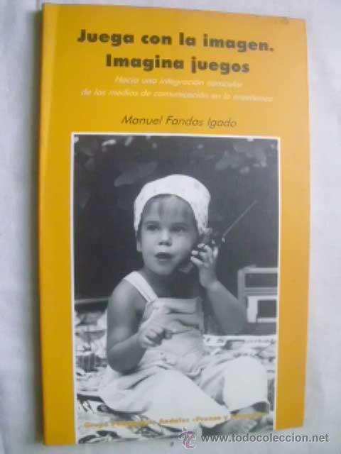 Libri di seconda mano: JUEGA CON LA IMAGEN. IMAGINA JUEGOS. FANDOS IGADO, Manuel. 1995