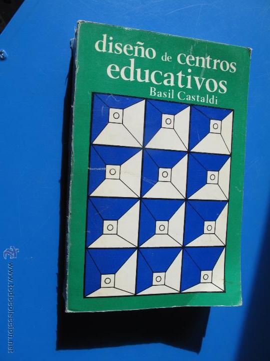 Libri di seconda mano: DISE&Ntilde;O DE CENTROS EDUCATIVOS - BASIL CASTALDI.- EDITORIAL PAX-M&Eacute;XICO