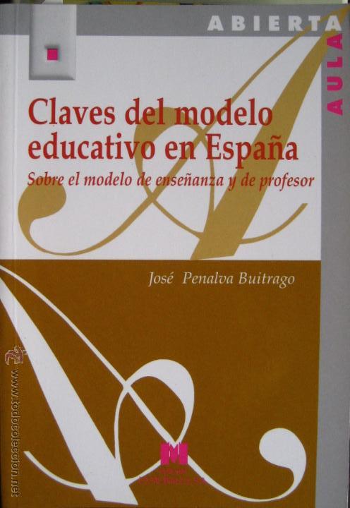Libri di seconda mano: Penalva Buitrago, Jose / Claves del modelo educativo en Espa&ntilde;a