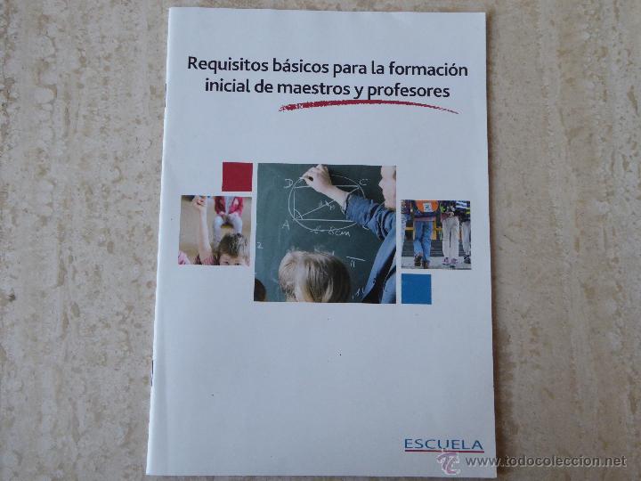 Libros de segunda mano: Requisitos b&aacute;sicos para la formaci&oacute;n inicial de maestros y profesores. - Foto 1