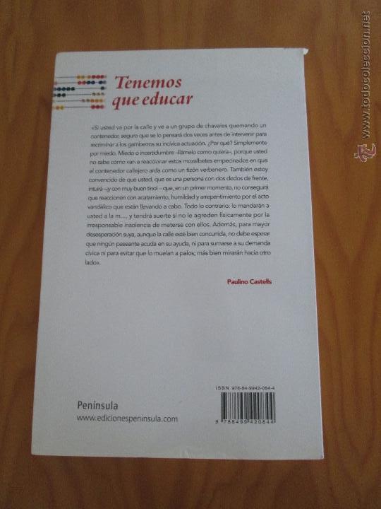 Libros de segunda mano: PAULINO CASTELLS. TENEMOS QUE EDUCAR. E.D. PENINSULA. - Foto 11