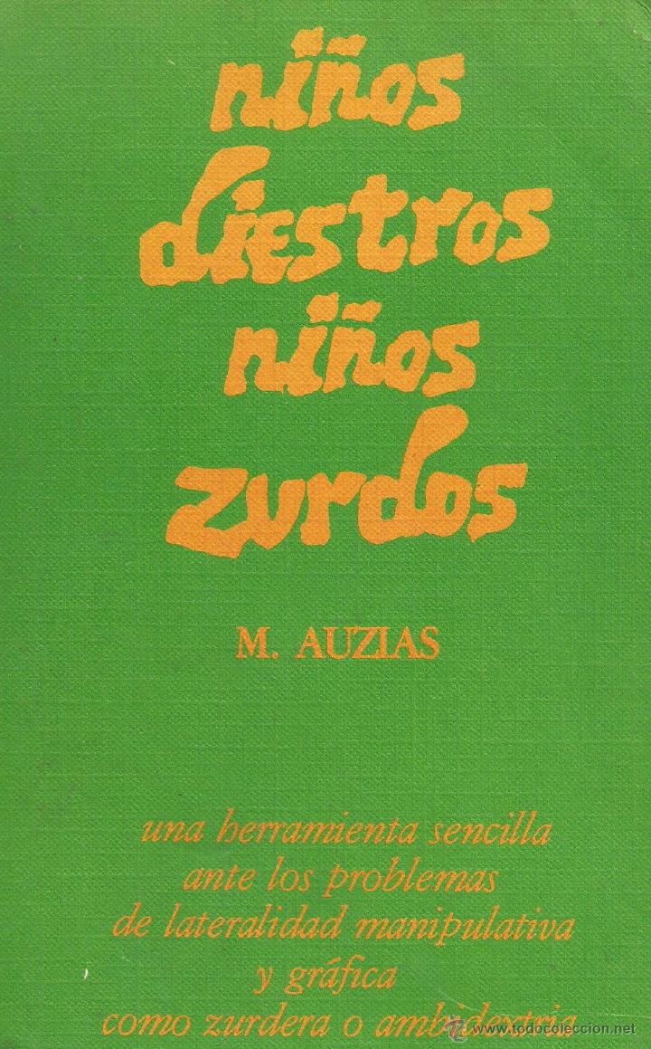 Libri di seconda mano: Ni&ntilde;os diestros, ni&ntilde;os zurdos. M. Auzias.