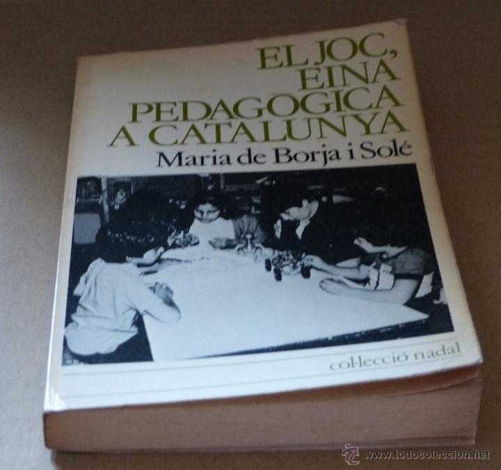 Libri di seconda mano: EL JOC, EINA PEDAG&Ograve;GICA A CATALUNYA - MARIA DE BORJA I SOL&Eacute; (MUY DIF&Iacute;CIL)