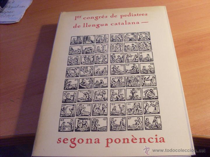 Libri di seconda mano: 1ER CONGRES DE PEDIATRES DE LA LLENGUA CATALANA. SEGONA PONENCIA PRIMERA EDICION (LB24)