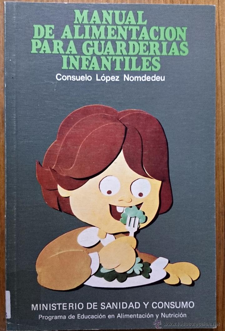 Libros de segunda mano: MANUAL DE ALIMENTACIÓN PARA GUARDERÍAS INFANTILES