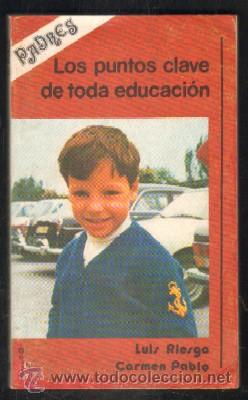 Libri di seconda mano: LOS PUNTOS CLAVE DE TODA EDUCACI&Oacute;N. RIESGO,L.;PABLO,CARMEN      A-PED-567,2